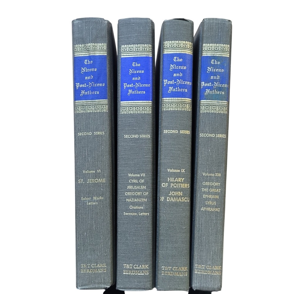 Nicene and Post-Nicene Fathers Second Series Vol VI VII IX XIII T&T Clark